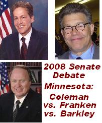  Sen. Norm Coleman (R, incumbent) vs. Al Franken (D) & Sen. Dean Barkley (I)