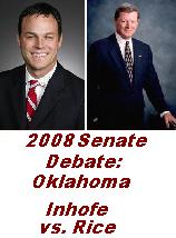  Sen. Jim Inhofe (R, incumbent) vs. State Sen. Andrew Rice (D)