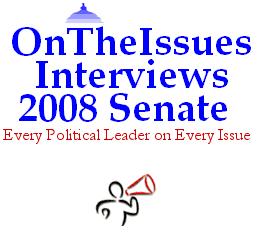 Interviews with Senate candidates (OnTheIssues SenateMatch series)